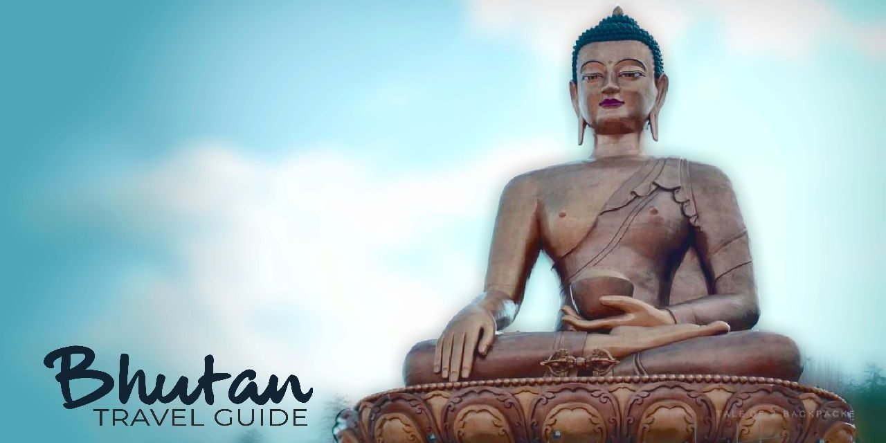 Bhutan Travel Guide