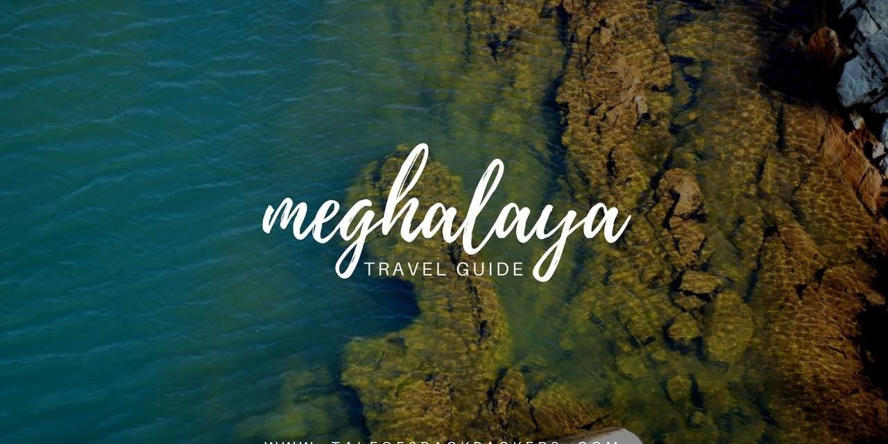 Meghalaya Travel Guide