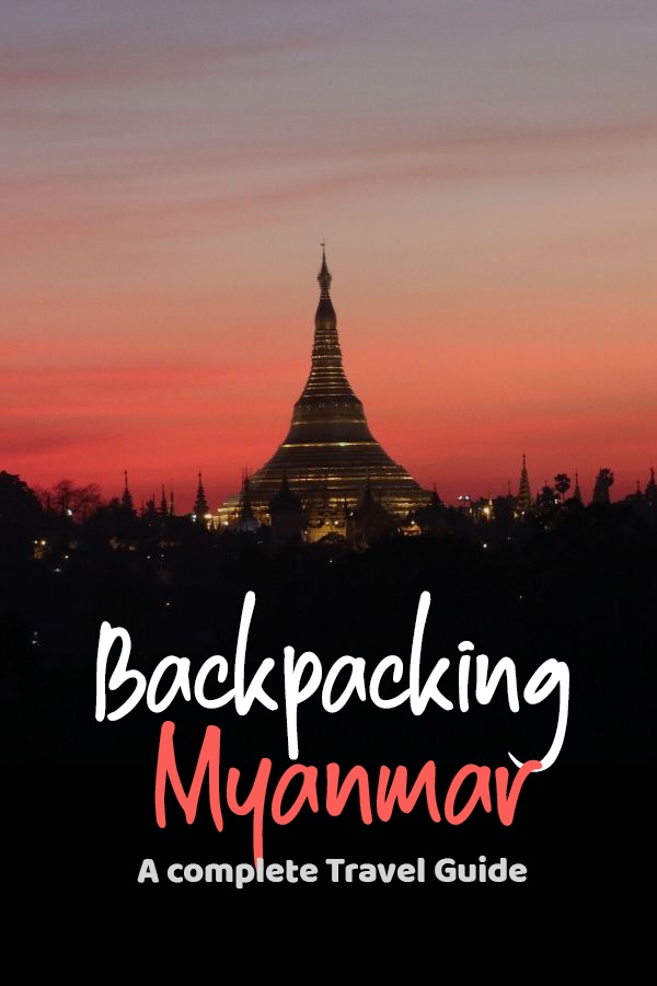 Backpacking in Myanmar - What to expect