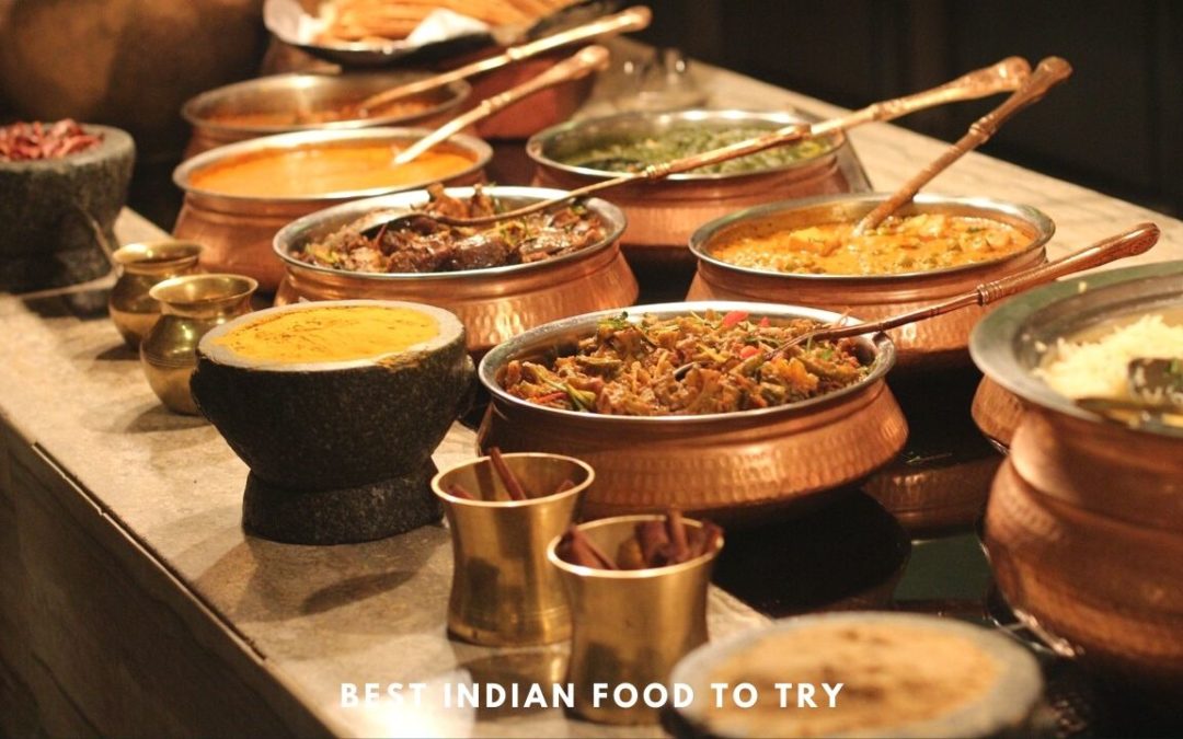 Best Indian Food to Try