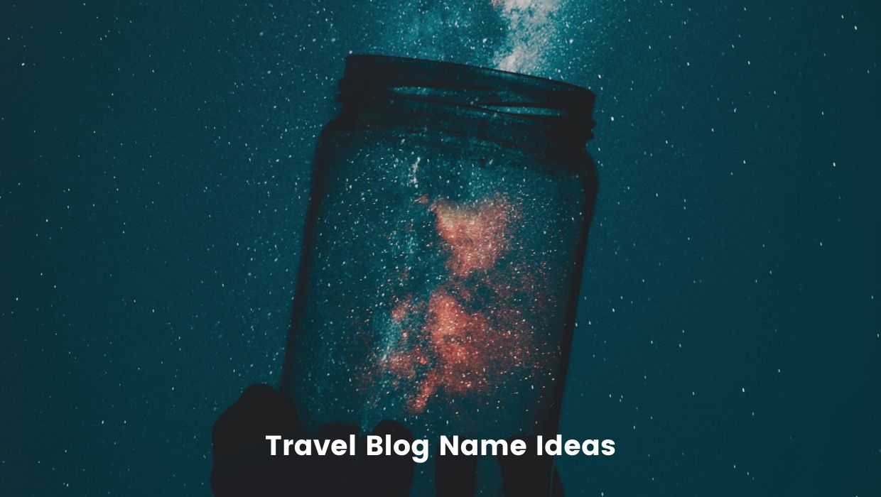Travel Blog Name Ideas