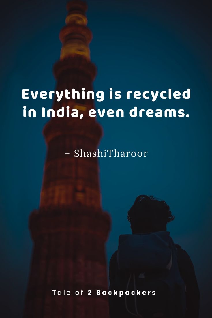 Shashi Tharoor Quotes on India - Everything is recycled in India, even dreams. 