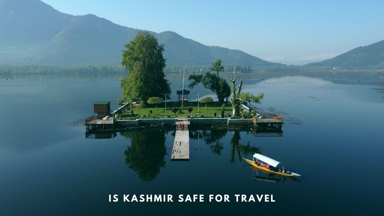 Is Kashmir Safe for Tourists