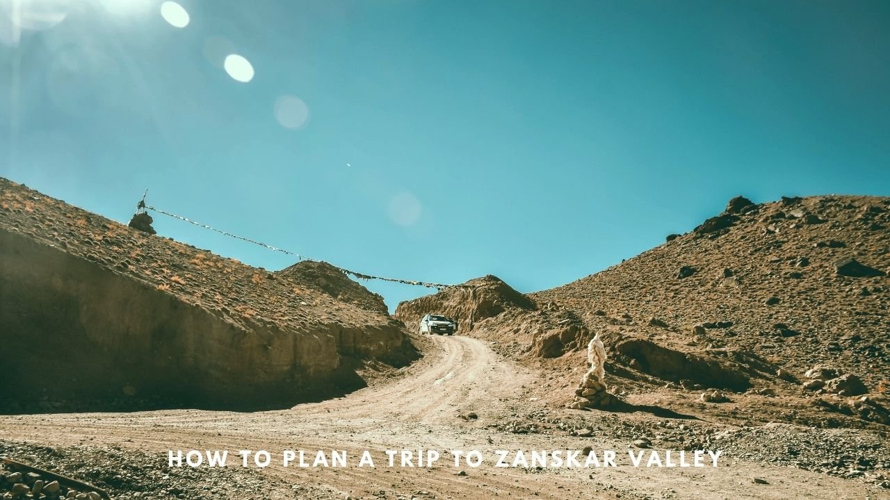 Zanskar Valley Travel Guide