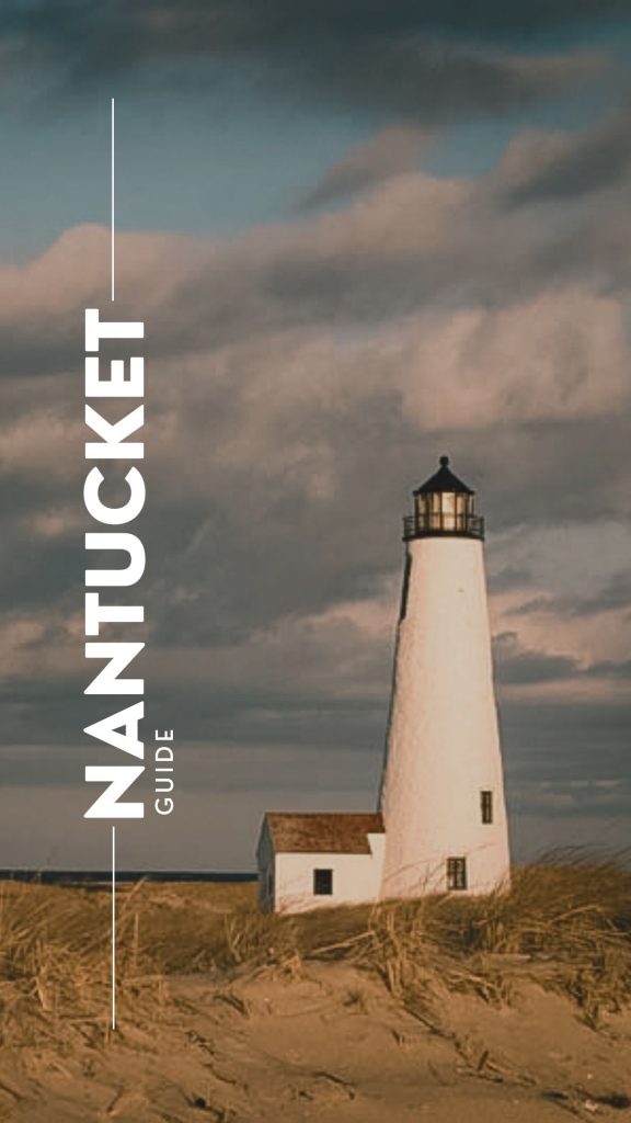 Nantucket Travel Guide