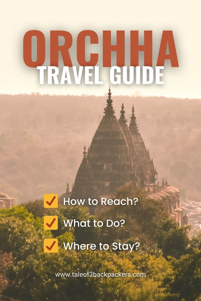 Orchha Travel Guide - Places to visit Orchha